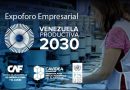 Expoforo Venezuela Productiva 2030 promoverá la confianza y la articulación de sectores del país