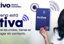 Activo presenta su tarjeta con tecnología Contacless