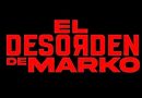 “El Desorden de Marko” superó los 52 millones de dispositivos conectados en 25 días de transmisión