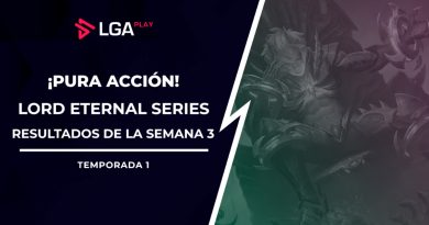 LGAplay Lord Eternal Series se adentra a la Semana 3 de su fase regular
