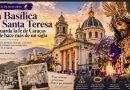 La Basílica de Santa Teresa resguarda la fe de Caracas desde hace más de un siglo