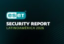 ESET Security Report 2026: «Panorama de la ciberseguridad de la empresas en América Latina»